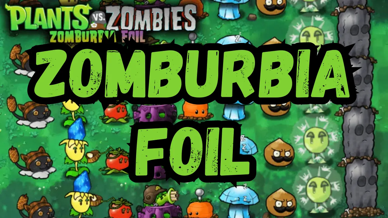 Plants vs Zombies Zomburbia Foil