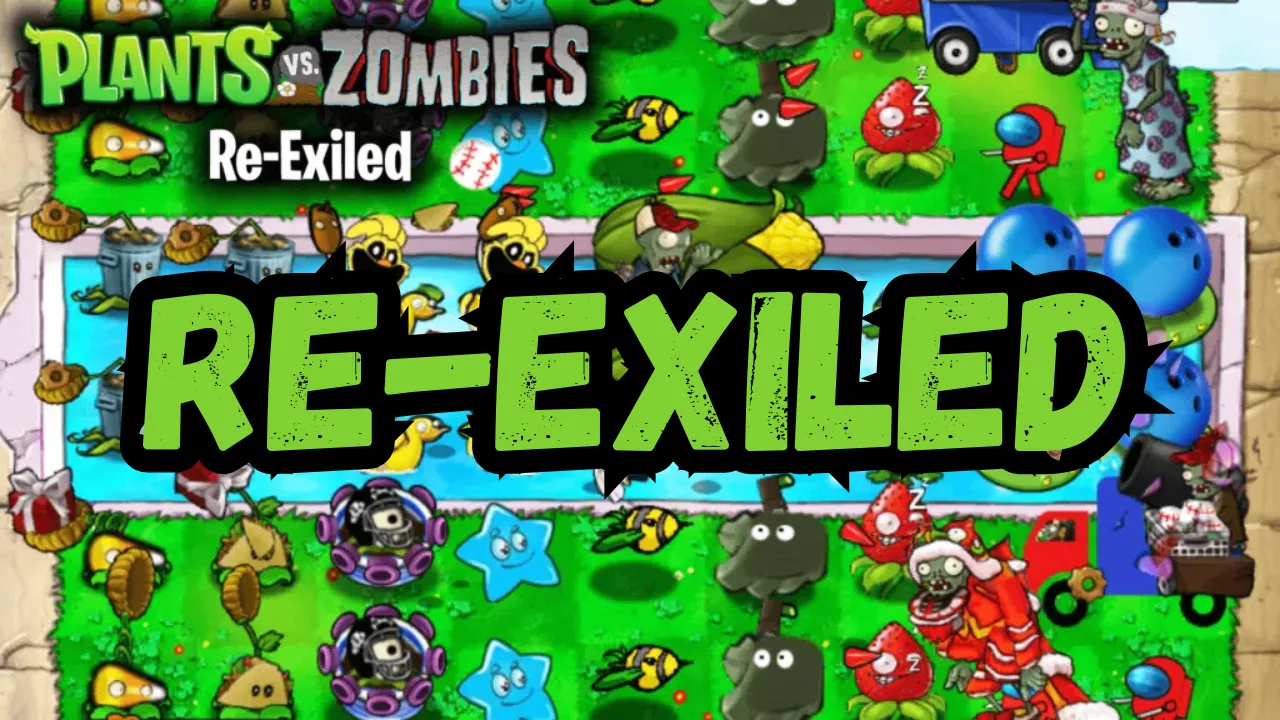 Plants vs Zombies Re-Exiled