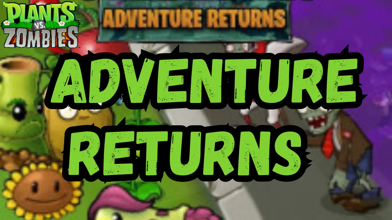 Plants vs Zombies Adventure Returns 1.7