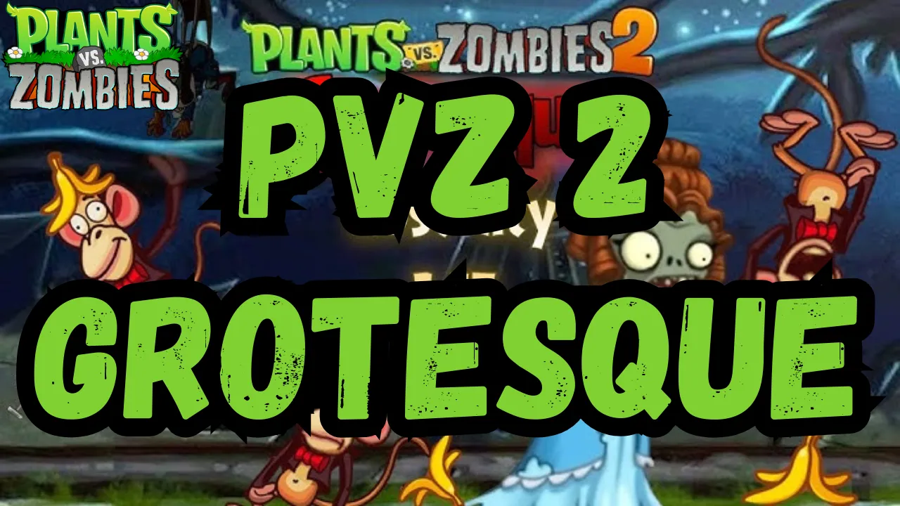 PVZ 2 Grotesque Mod