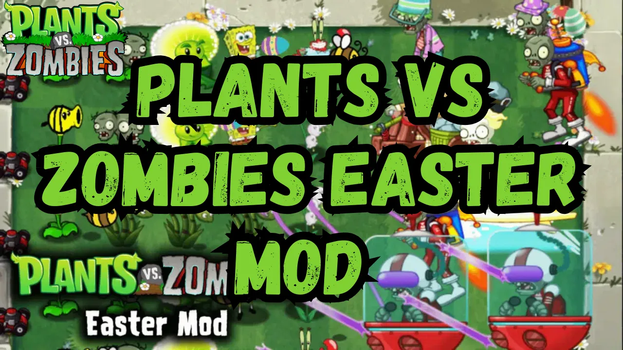Plants vs Zombies Easter Mod