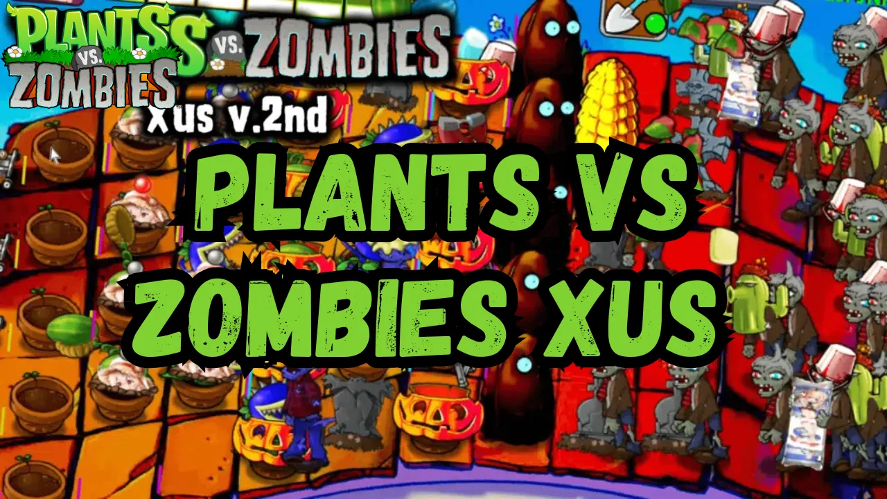 Plants vs Zombies Xus