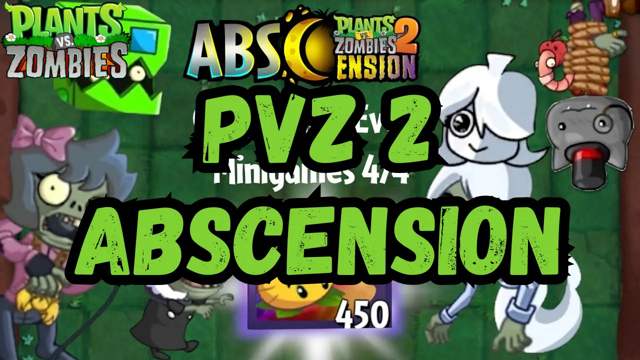 PvZ 2 Abscension Mod
