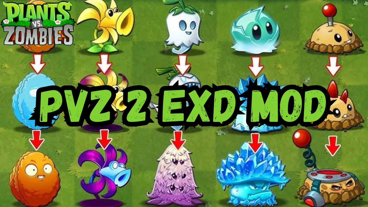 PvZ 2 ExD Mod