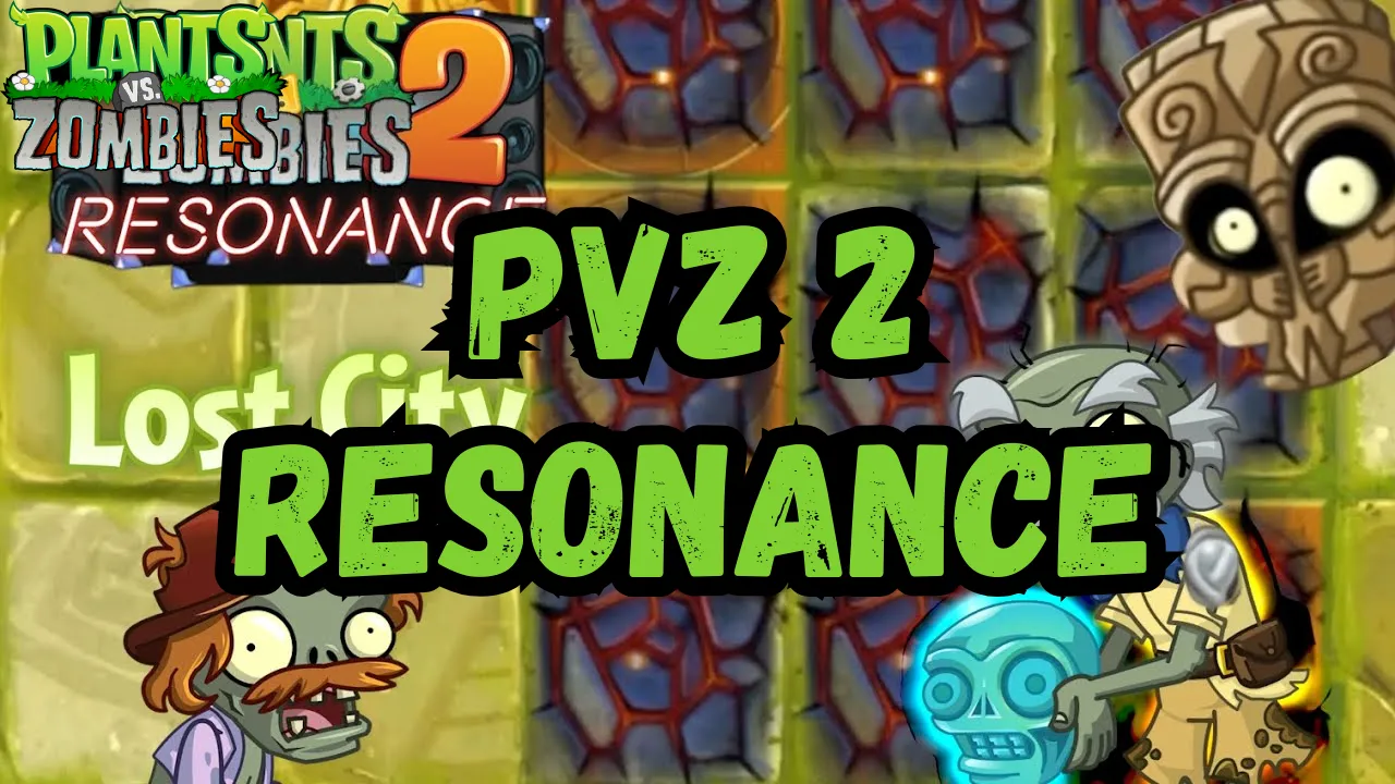 PvZ 2 Resonance Mod