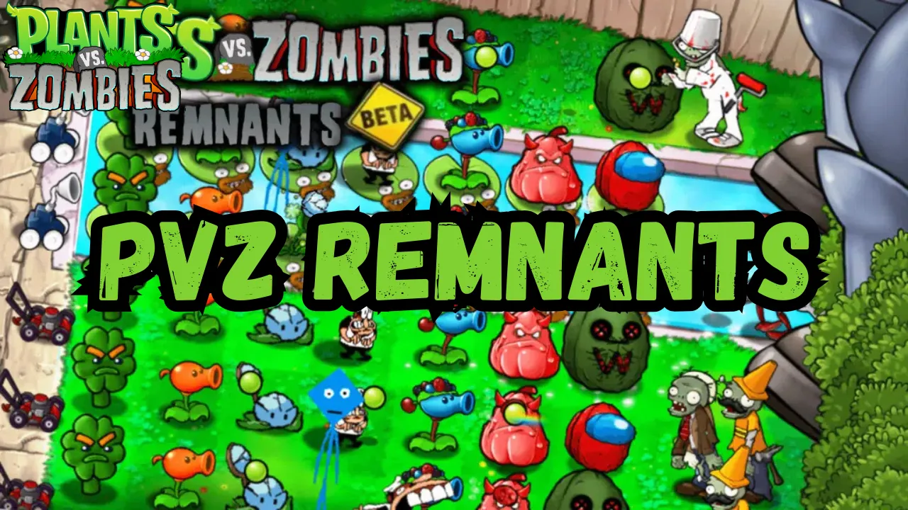 PvZ Remnants BETA