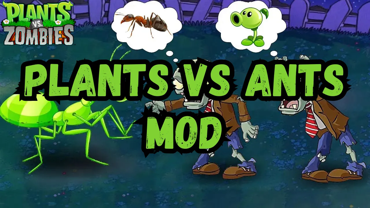 Plants Vs Ants Mod