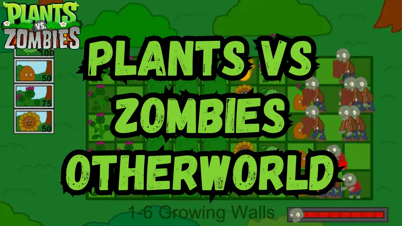 Plants Vs Zombies OtherWorld Mod