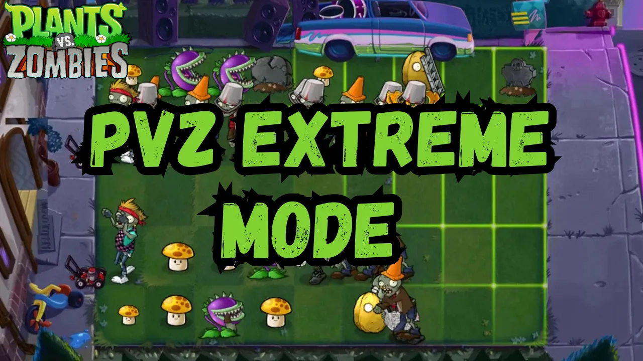 PvZ Extreme Mode