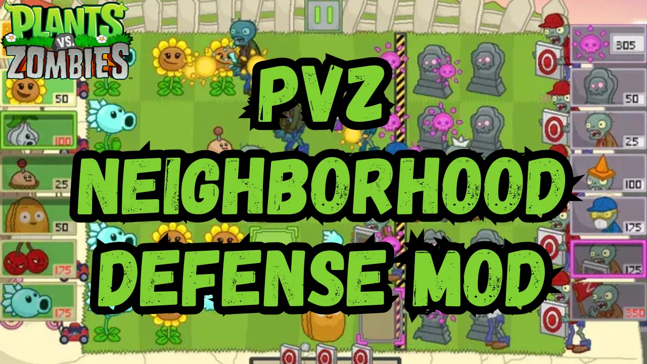 Plants vs Zombies Neighborhood Defense Mod